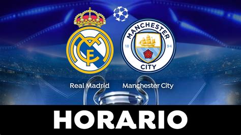 real madrid x manchester city hora oficial